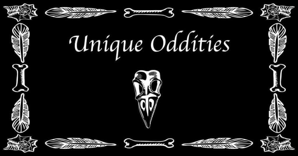 Unique Oddities