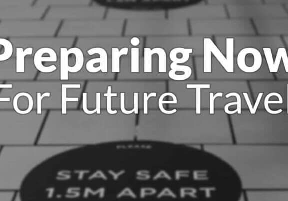 Preparing Now for Future Travel