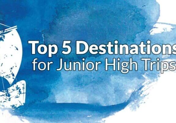Top 5 Destinations for Junior High Trips