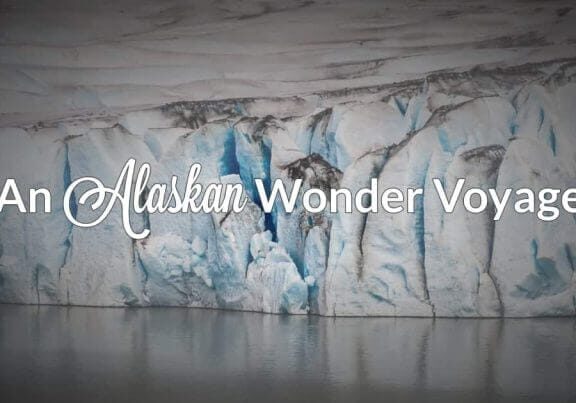 An Alaskan Wonder Voyage