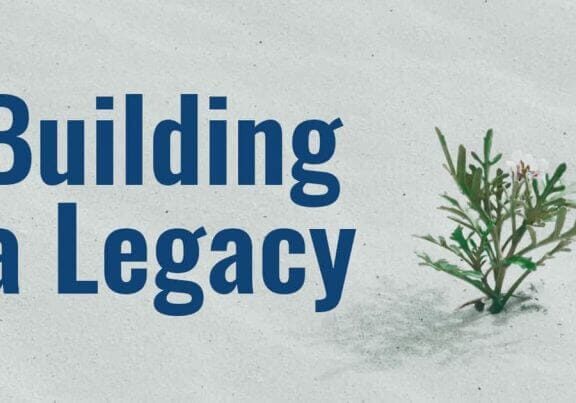 Building A Legacy