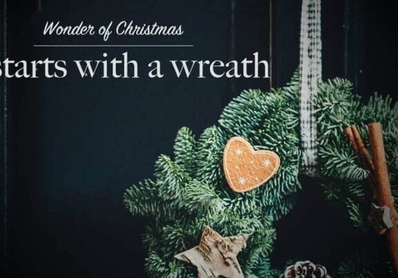 Wonder of Christmas: It starts with a wreath