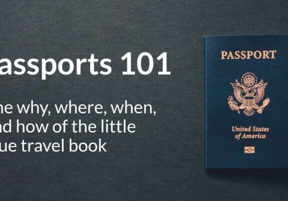 Passports 101: The why, where, when, and how of the little blue travel book Passports 101: The why, where, when, and how of the little blue travel book