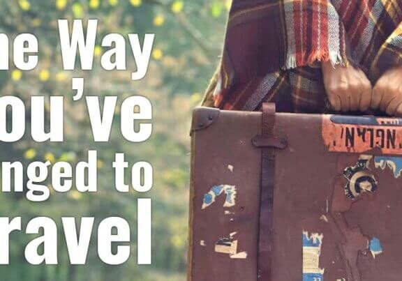 The Way You’ve Longed to Travel