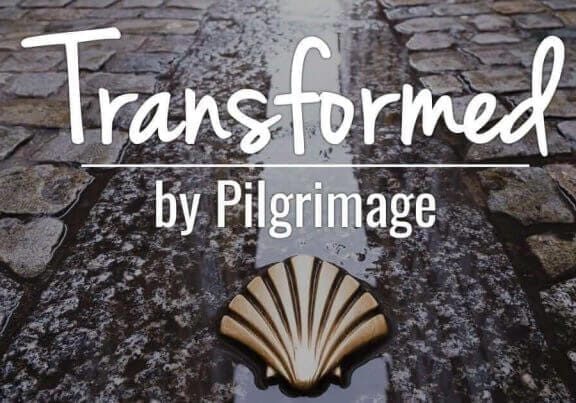 Transformed by Pilgrimage