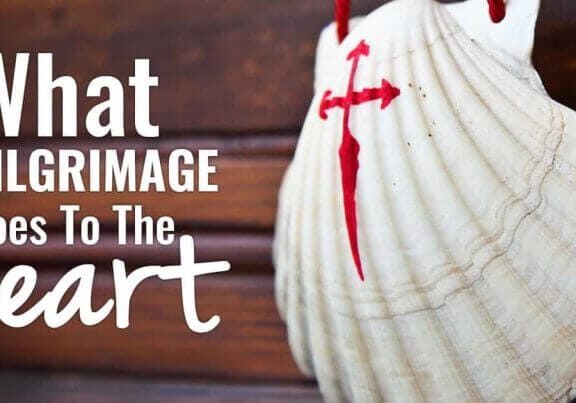 What Pilgrimage Does To The Heart
