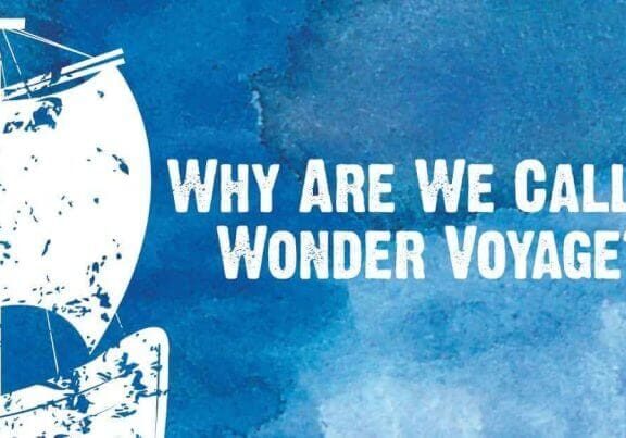 Why Are We Called Wonder Voyage?