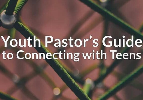 Youth Pastor’s Guide to Connecting with Teens Youth Pastor’s Guide to Connecting with Teens