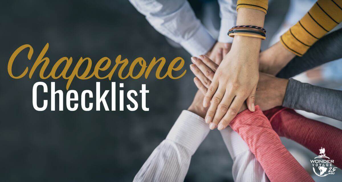 Chaperone checklist blog by Wonder Voyage