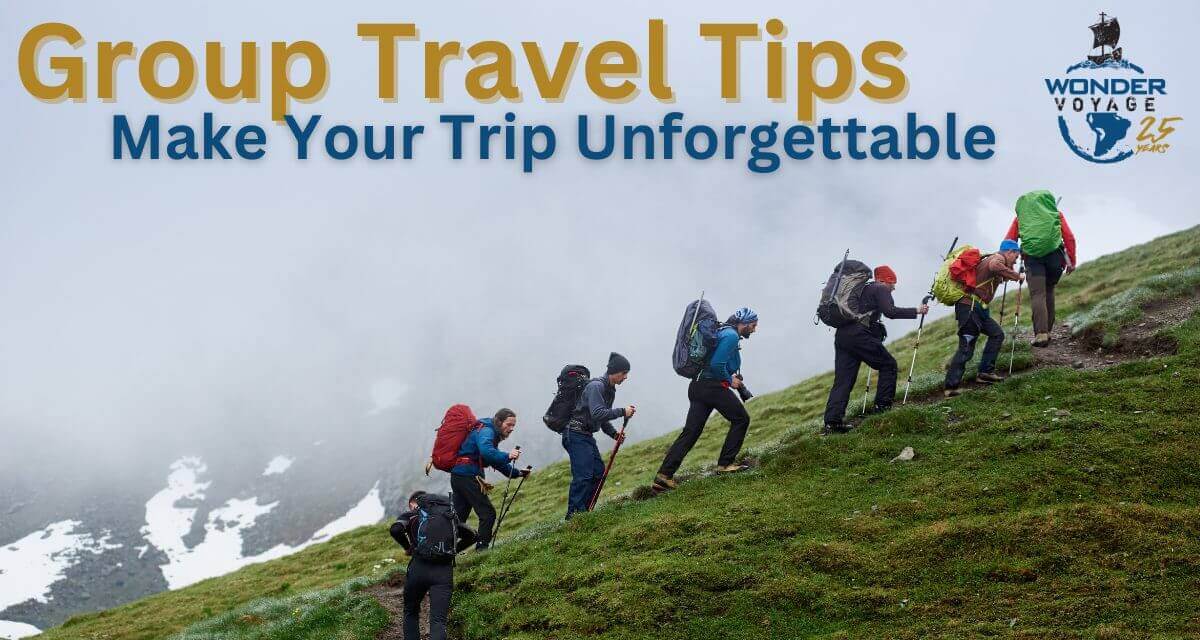 Ultimate Group Travel Tips blog by Wonder Voyage