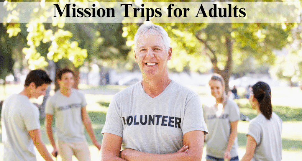 man with volunteer shirt on for Wonder Voyage blog post about adult mission trips