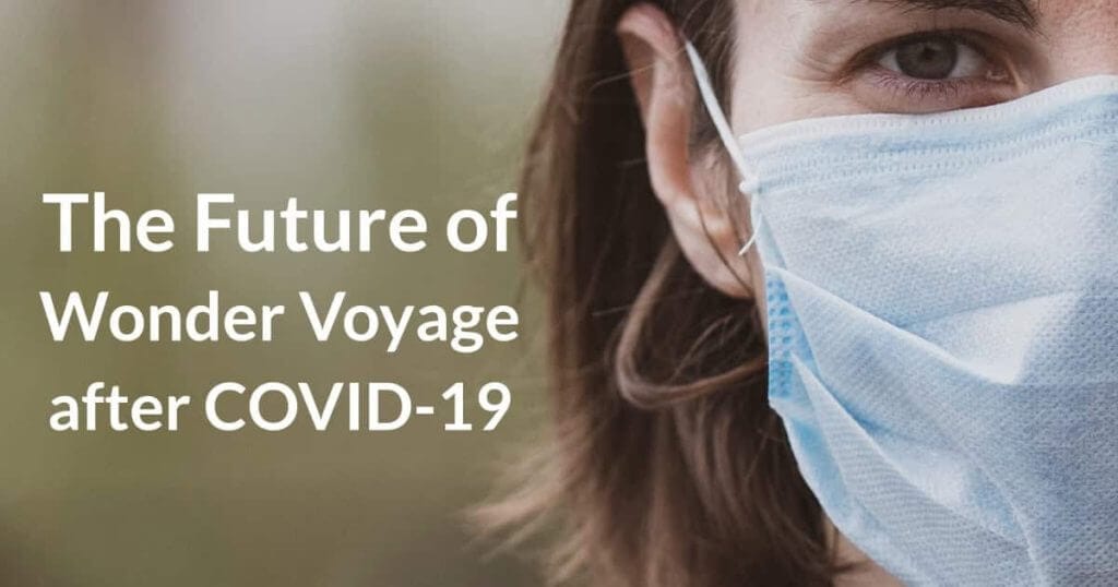 The Future of Wonder Voyage After COVID-19