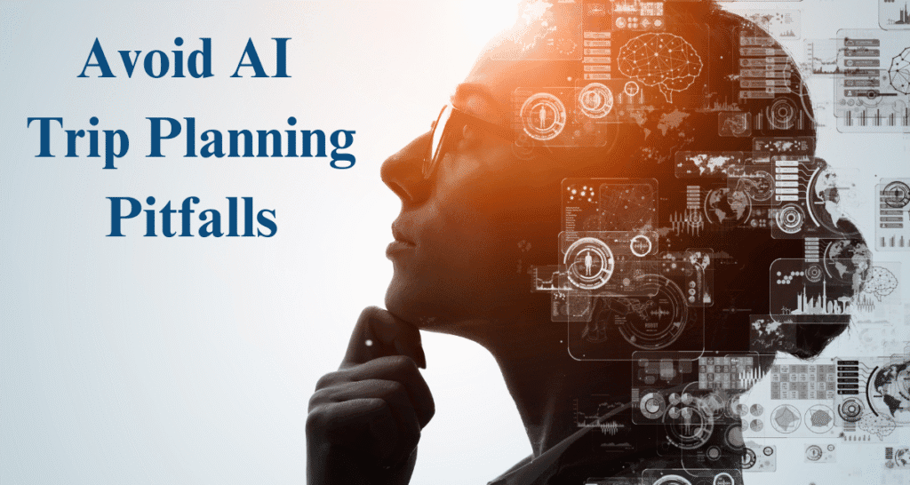 woman thinking with Wonder Voyage blog post name Avoid AI Trip Planning Pitfalls